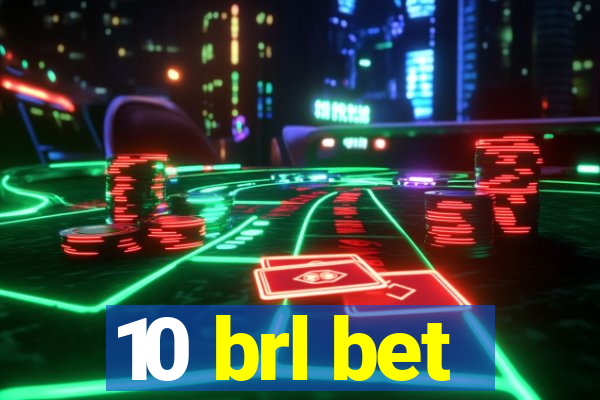 10 brl bet